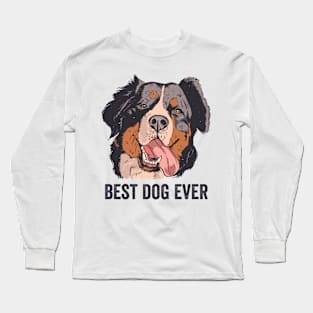 Bernese Mountain Dog Best Dog Ever Long Sleeve T-Shirt